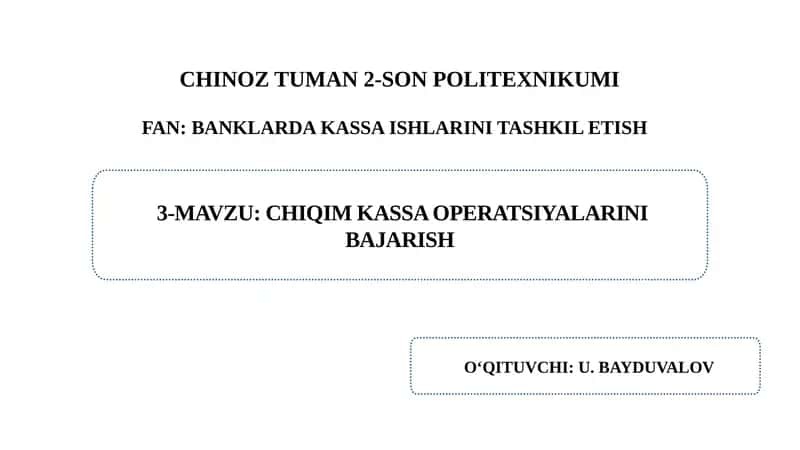 Chiqim kassa operatsiyalarini bajarish