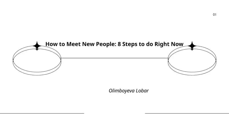 How to Meet New People: 8 Steps to do Right Now