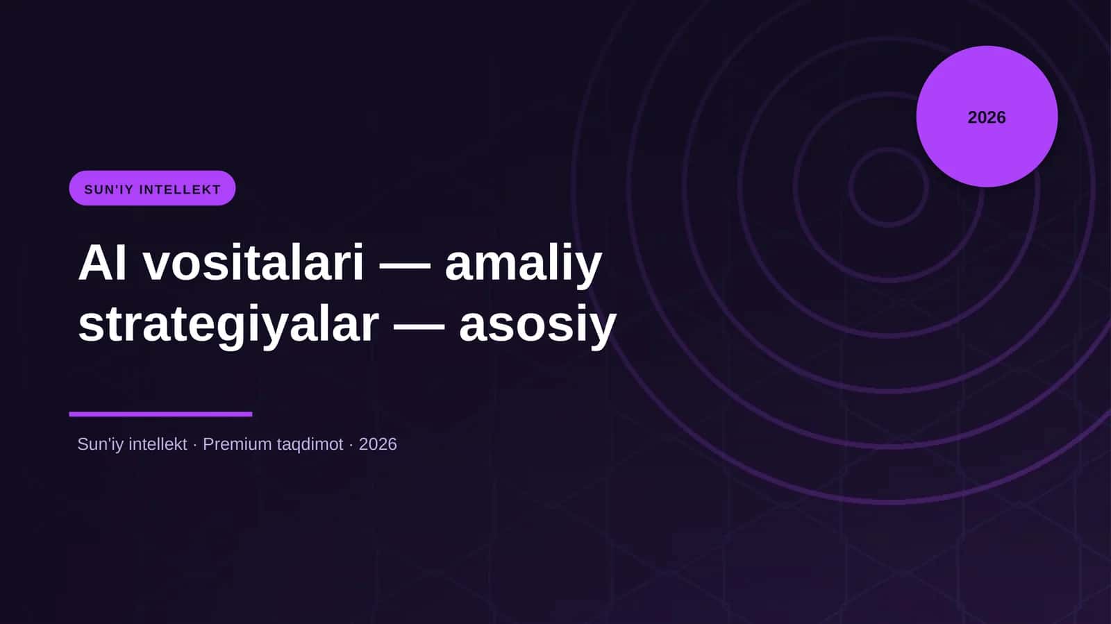 Sun'iy Intellekt - AI vositalari — amaliy strategiyalar — asosiy
