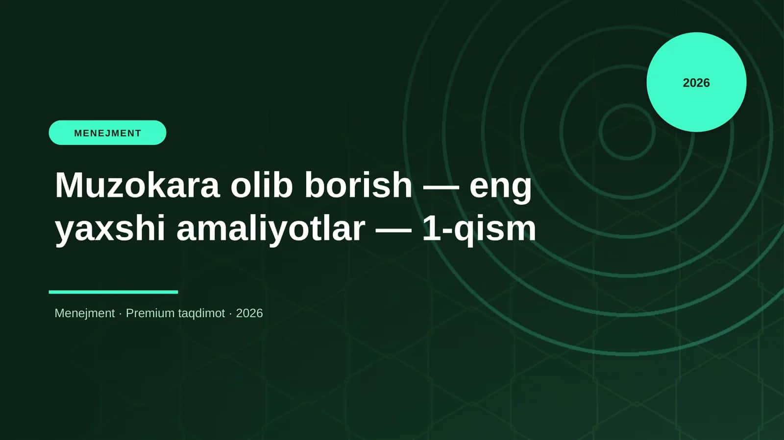 Muzokara olib borish — eng yaxshi amaliyotlar — 1-qism