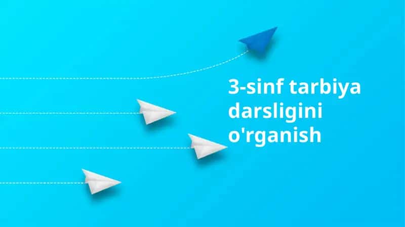3-sinf tarbiya darsligini o'rganish