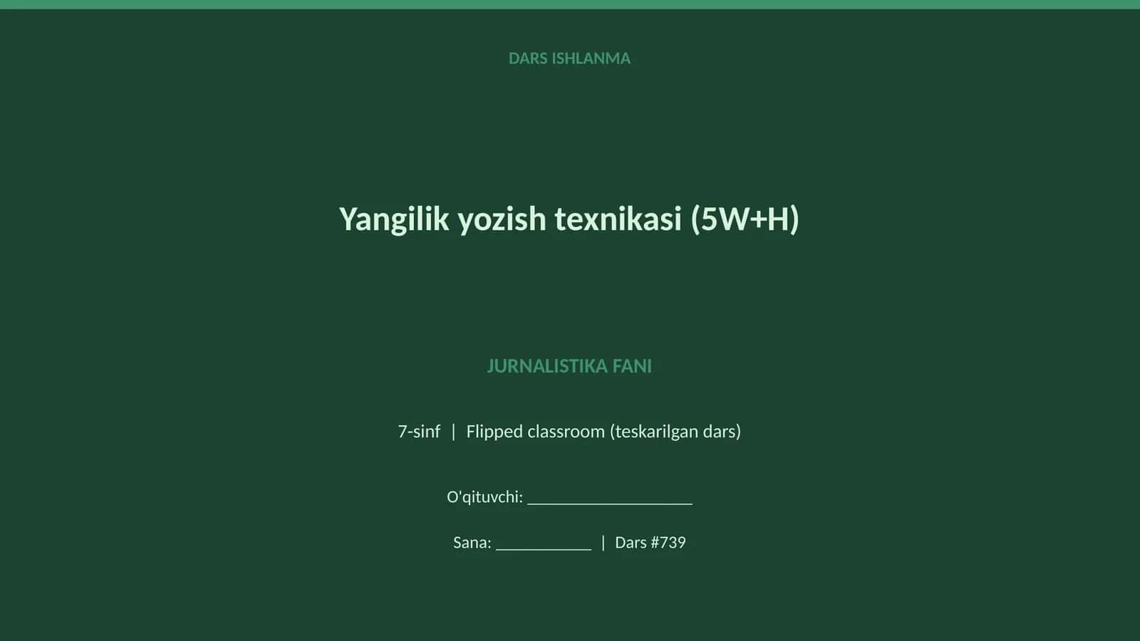 Yangilik yozish texnikasi (5W+H)
