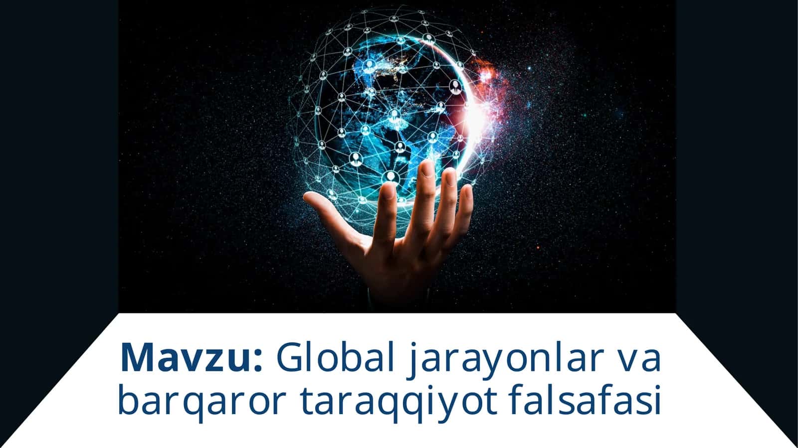 Global jarayonlar va barqaror taraqqiyot falsafasi
