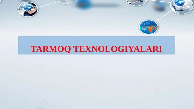 Tarmoq texnologiyalari