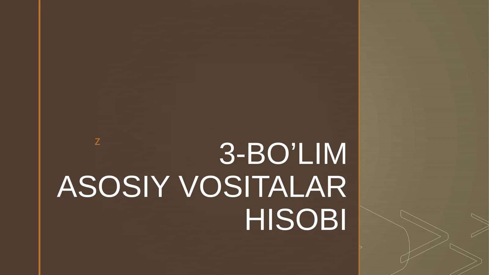 ASOSIY VOSITALAR HISOBI