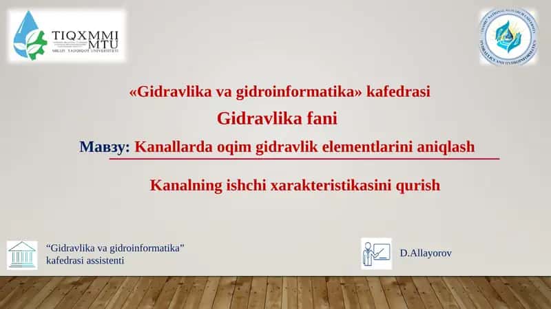 Kanallarda oqim gidravlik elementlarini aniqlash. Kanalning ishchi xarakteristikasini qurish