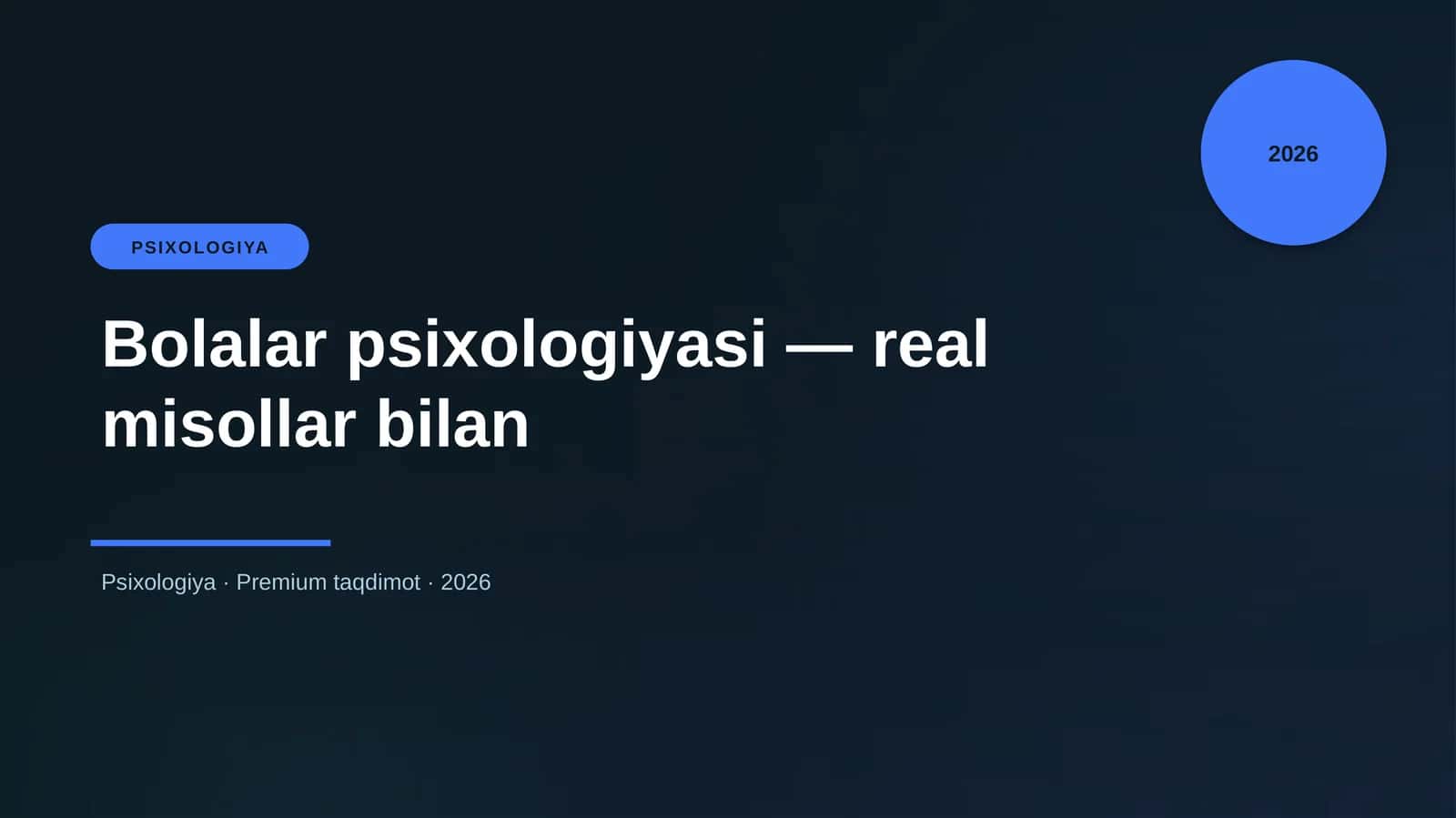 Bolalar psixologiyasi — real misollar bilan