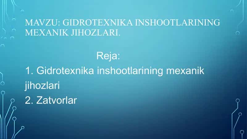 Gidrotexnika inshootlarining mexanik jihozlari va zatvorlar
