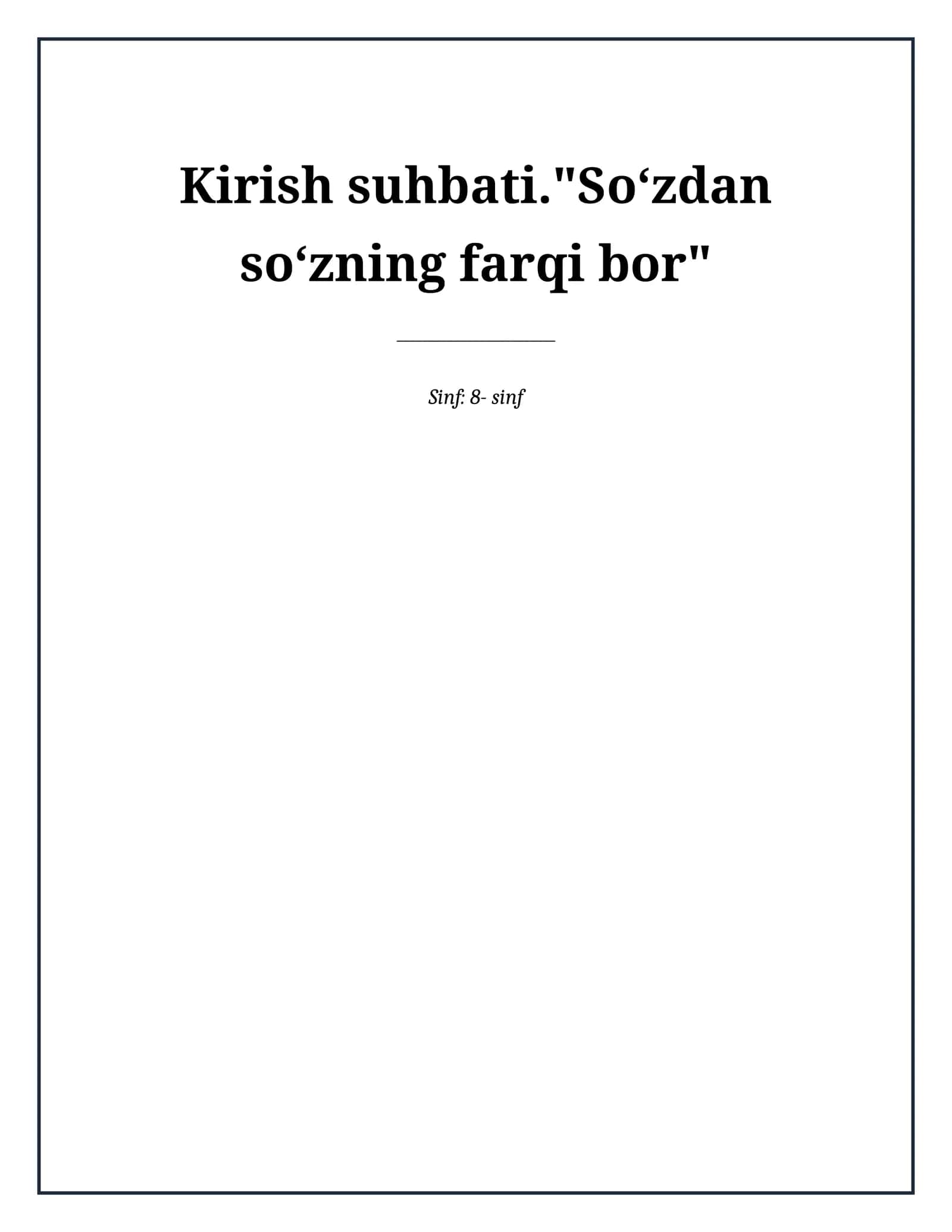 Lesson on Kirish suhbati."Soʻzdan soʻzning farqi bor"