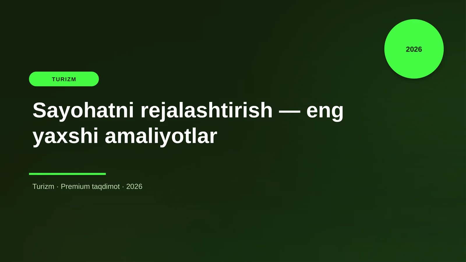 Sayohatni rejalashtirish — eng yaxshi amaliyotlar