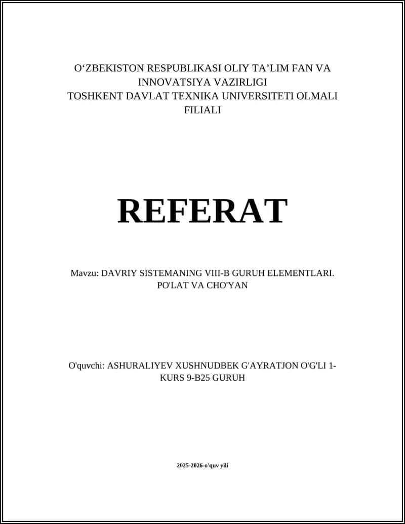 DAVRIY SISTEMANING VIII-B GURUH ELEMENTLARI. PO'LAT VA CHO'YAN