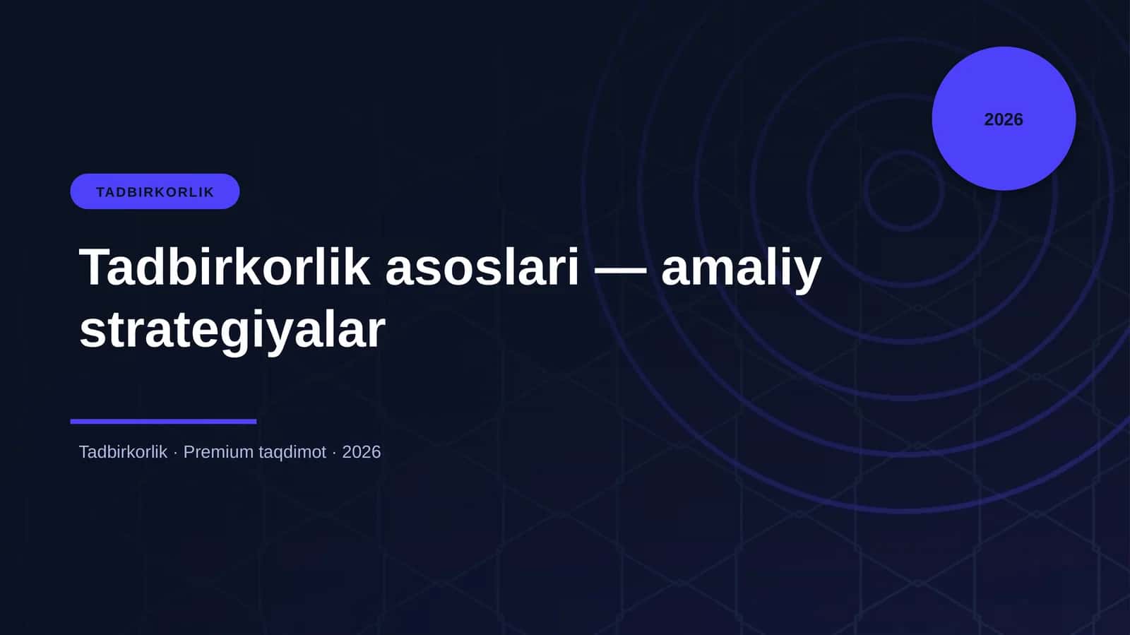Tadbirkorlik asoslari — amaliy strategiyalar