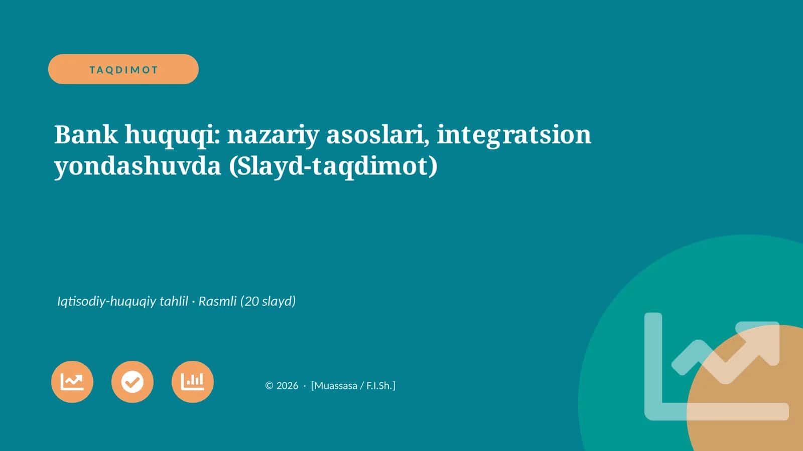 Bank huquqi: nazariy asoslari, integratsion yondashuvda (Slayd-taqdimot)