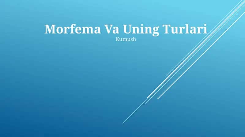 Morfema Va Uning Turlari