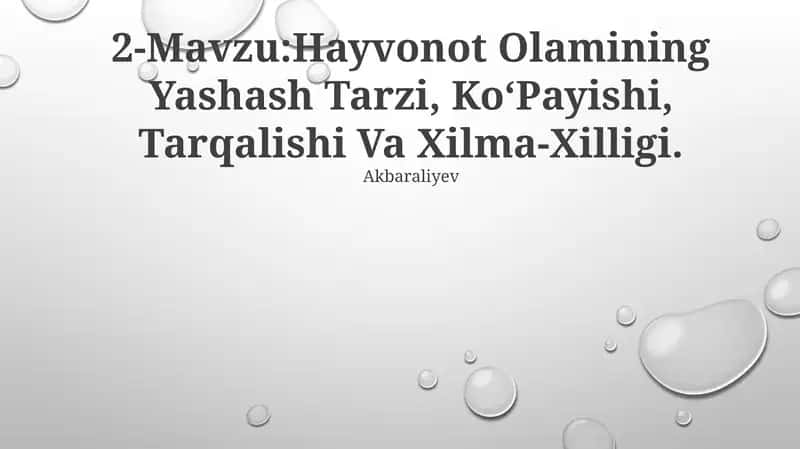 Hayvonot Olamining Yashash Tarzi, KoʻPayishi, Tarqalishi Va Xilma-Xilligi