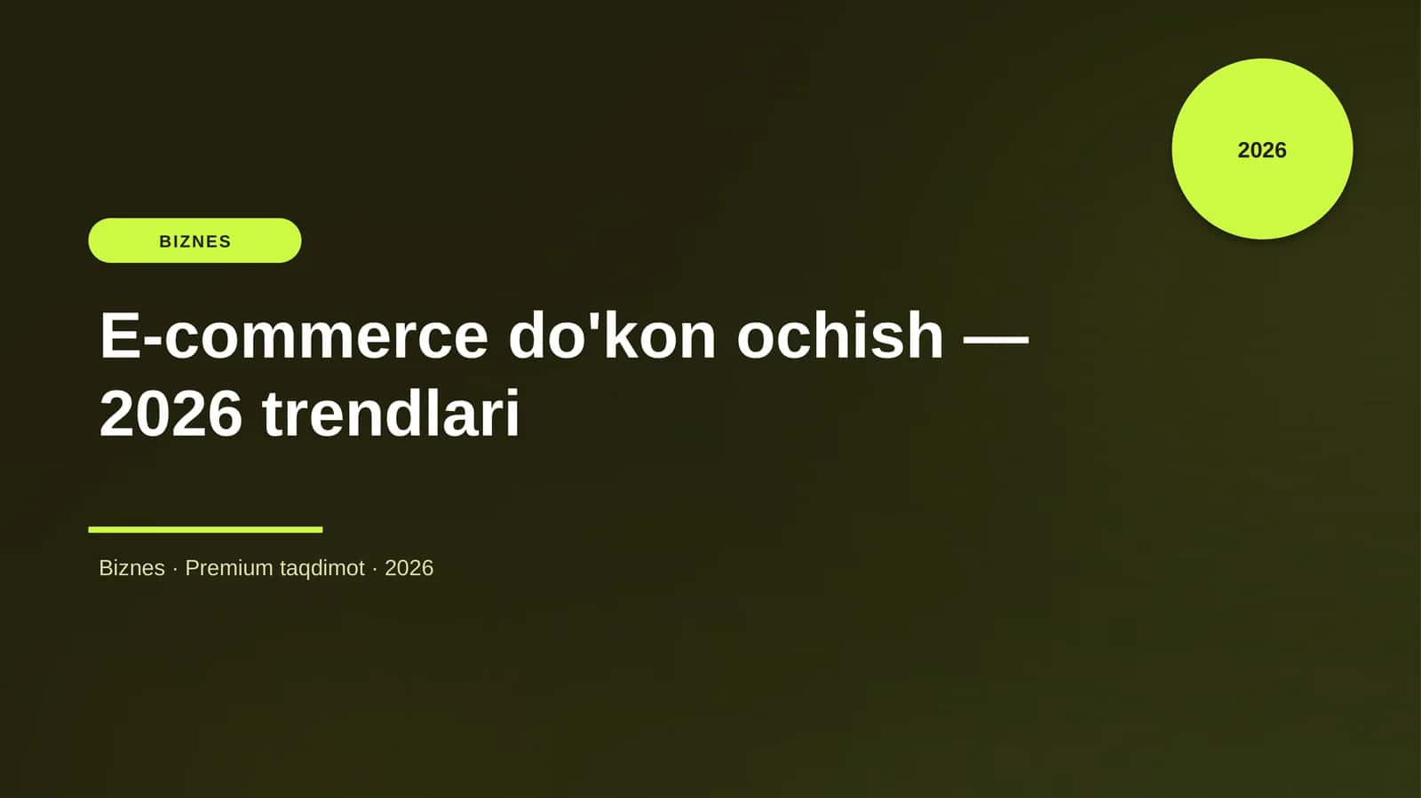 E-commerce do'kon ochish — 2026 trendlari