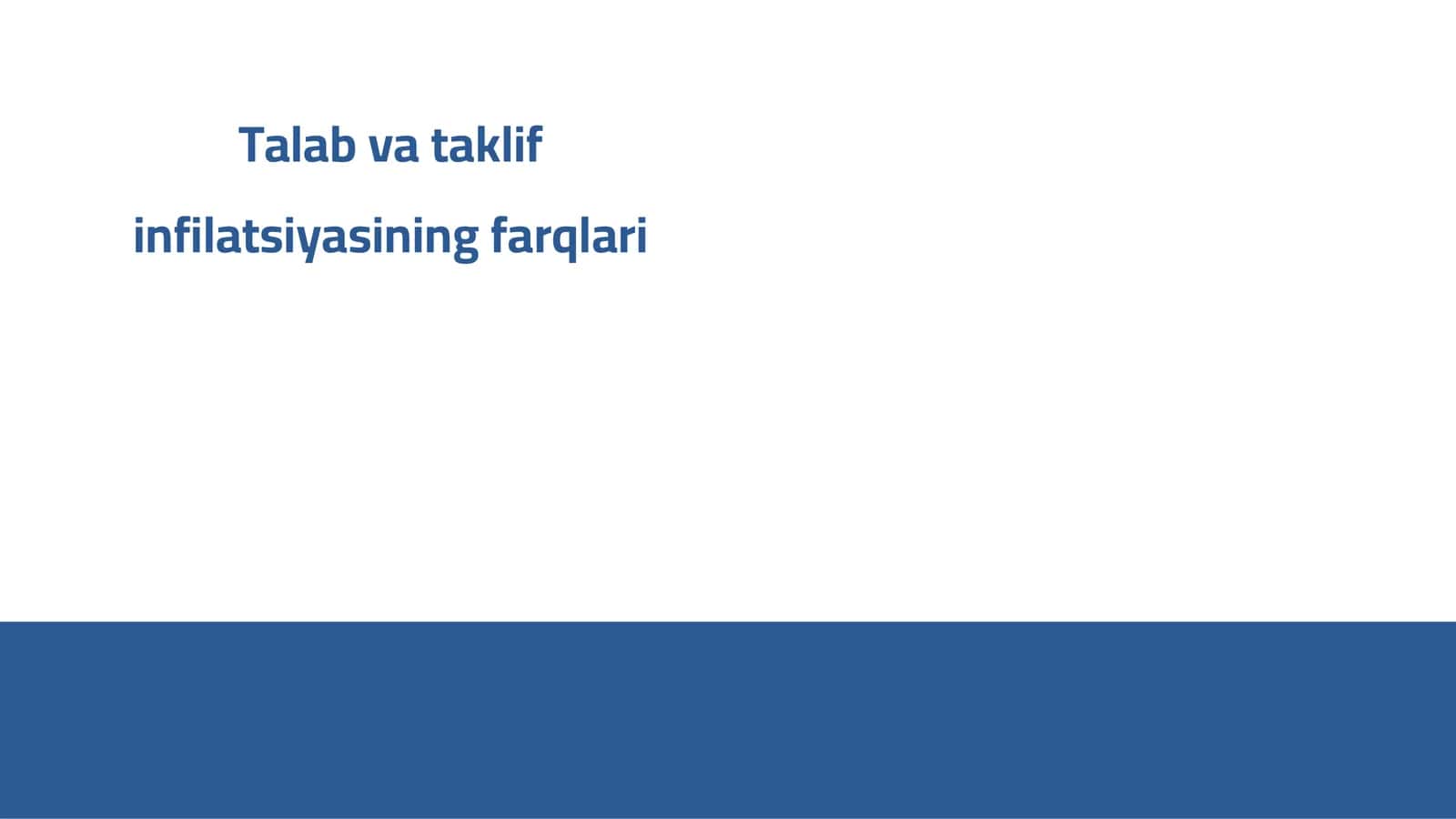 Talab va taklif infilatsiyasining farqlari