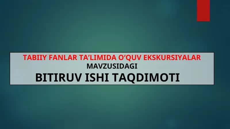 Tabiiy fanlar ta'limida o'quv Ekskursiyalar