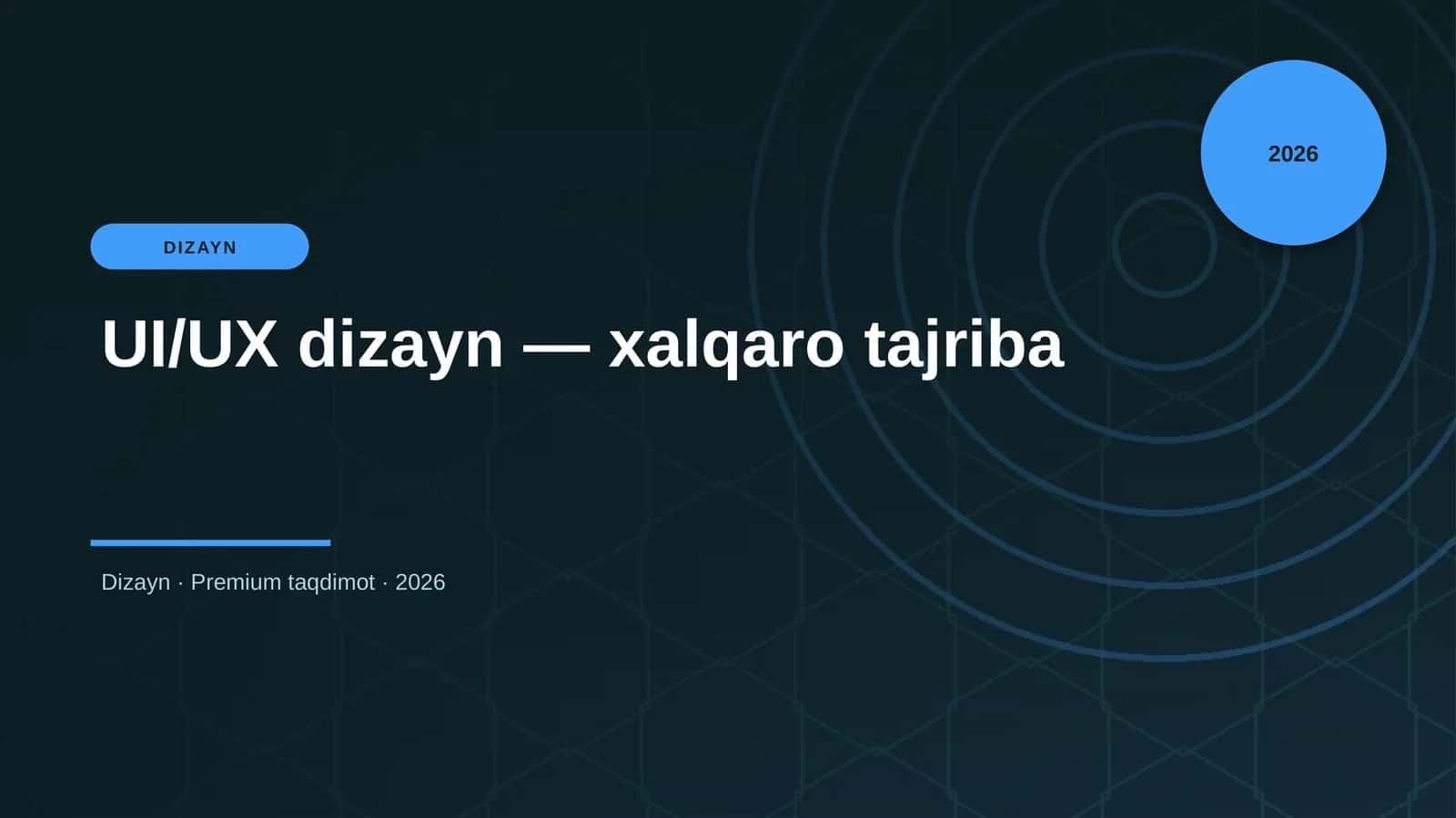 UI/UX dizayn - xalqaro tajriba