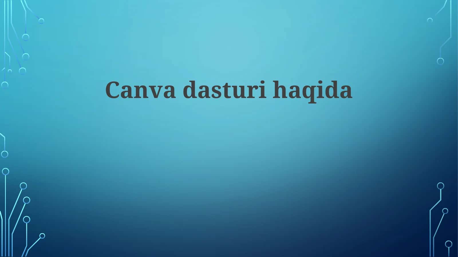 Canva dasturi bilan ishlash bo'yicha qo'llanma