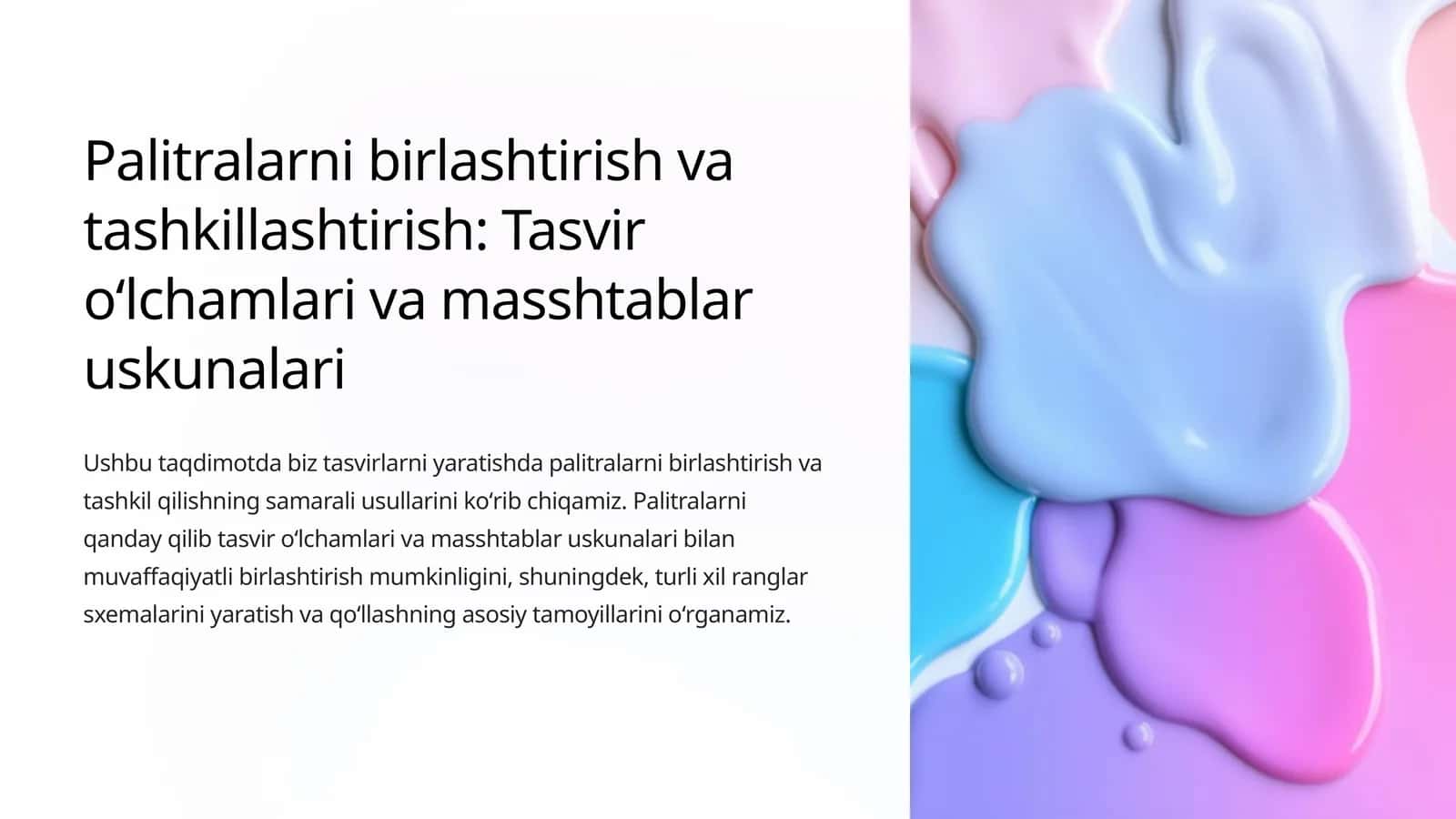 Palitralarni birlashtirish va tashkillashtirish: Tasvir oʻlchamlari va masshtablar uskunalari