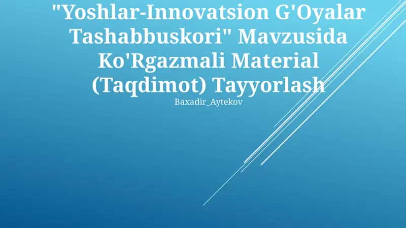 "Yoshlar-Innovatsion G'Oyalar Tashabbuskori"