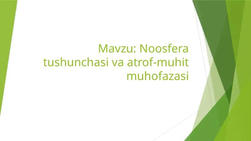 Noosfera tushunchasi va atrof-muhit muhofazasi