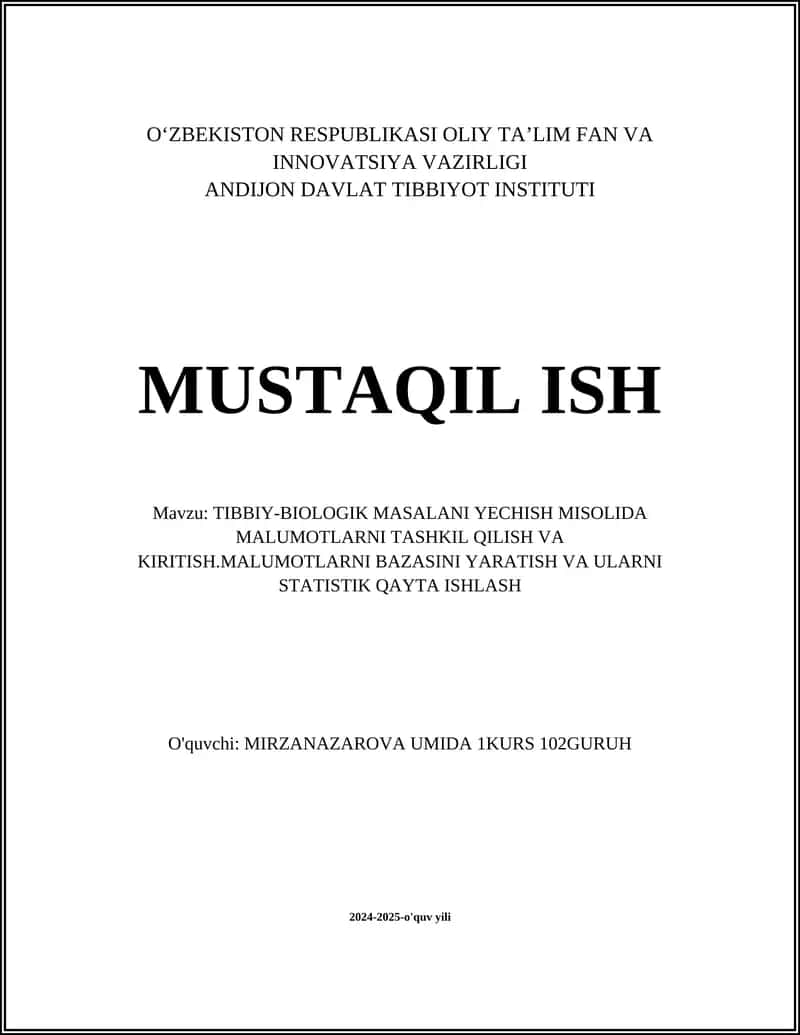 TIBBIY-BIOLOGIK MASALANI YECHISH MISOLIDA MALUMOTLARNI TASHKIL QILISH VA KIRITISH