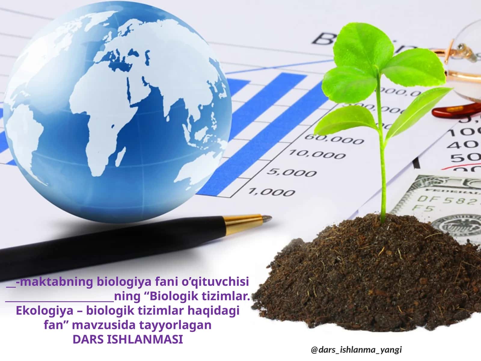 Biologik Tizimlar va Ekologiya - Dars Ishlanmasi
