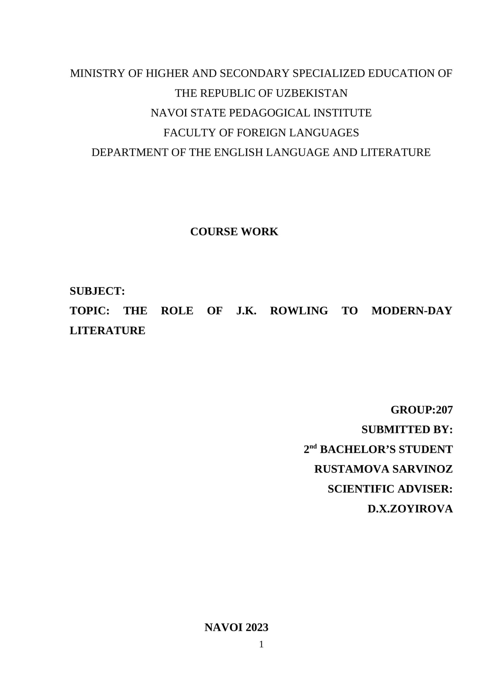 COURSE WORK: THE ROLE OF J.K. ROWLING TO MODERN-DAY LITERATURE