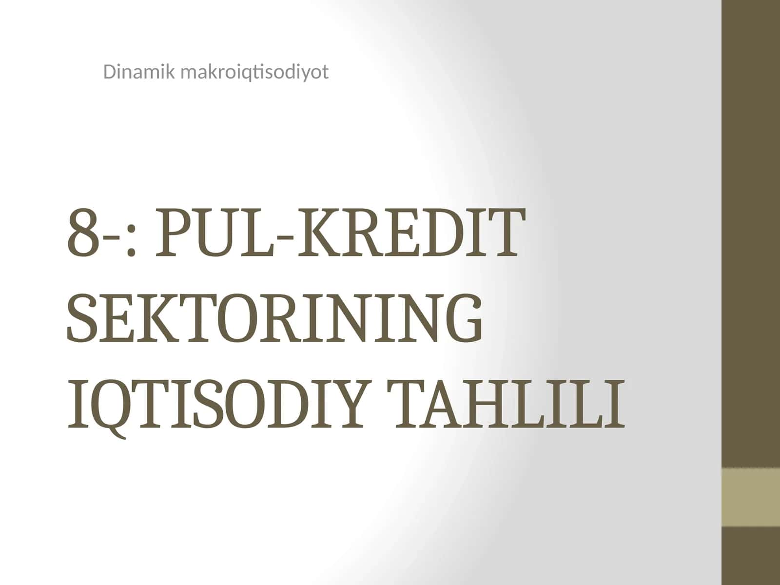 PUL-KREDIT SEKTORINING IQTISODIY TAHLILI