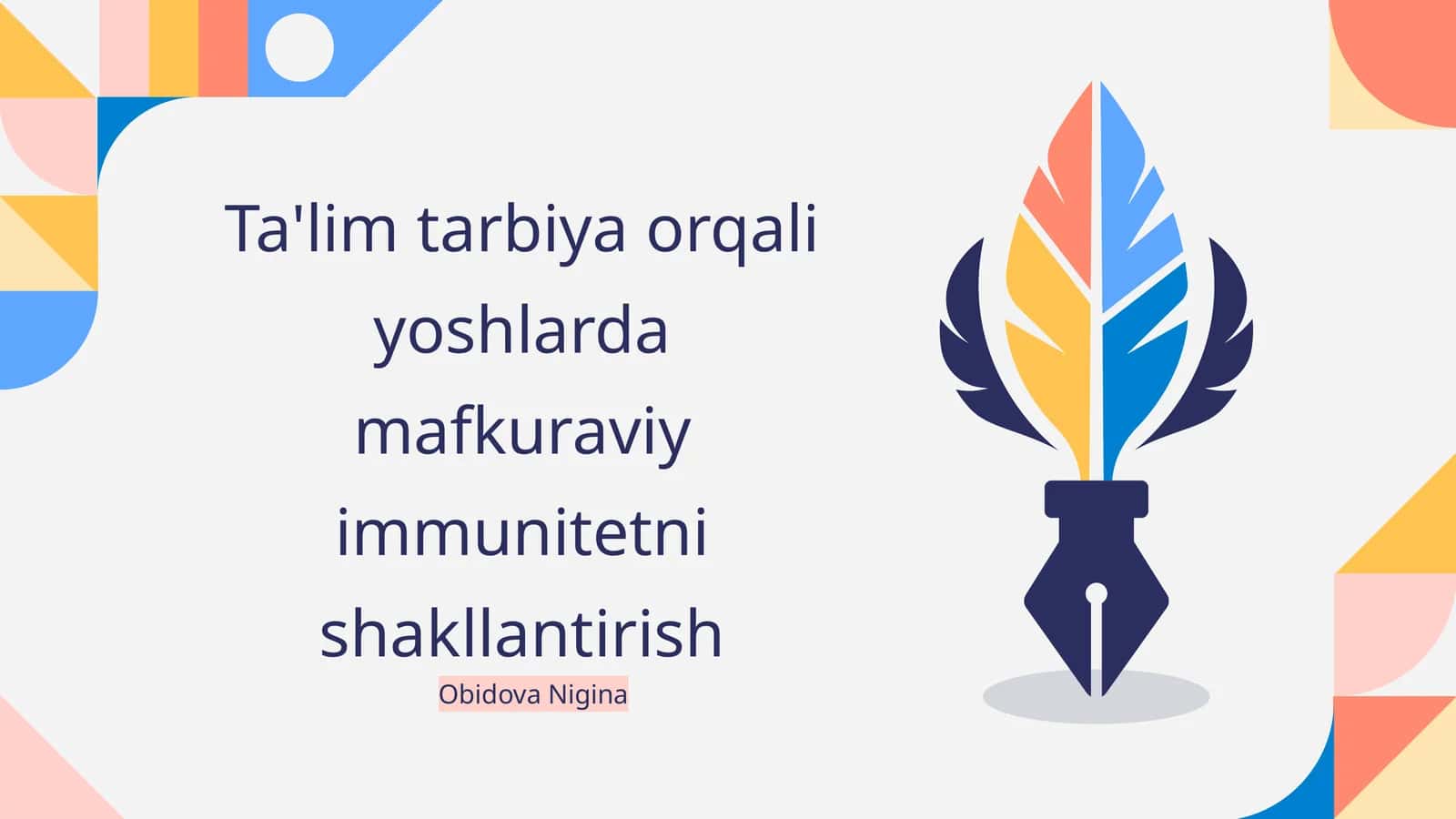 Ta'lim tarbiya orqali yoshlarda mafkuraviy immunitetni shakllantirish
