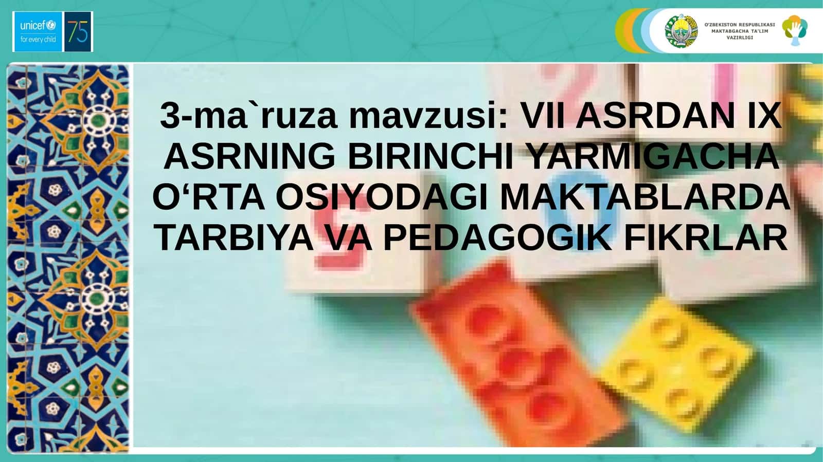 VII ASRDAN IX ASRNING BIRINCHI YARMIGACHA O‘RTA OSIYODAGI MAKTABLARDA TARBIYA VA PEDAGOGIK FIKRLAR