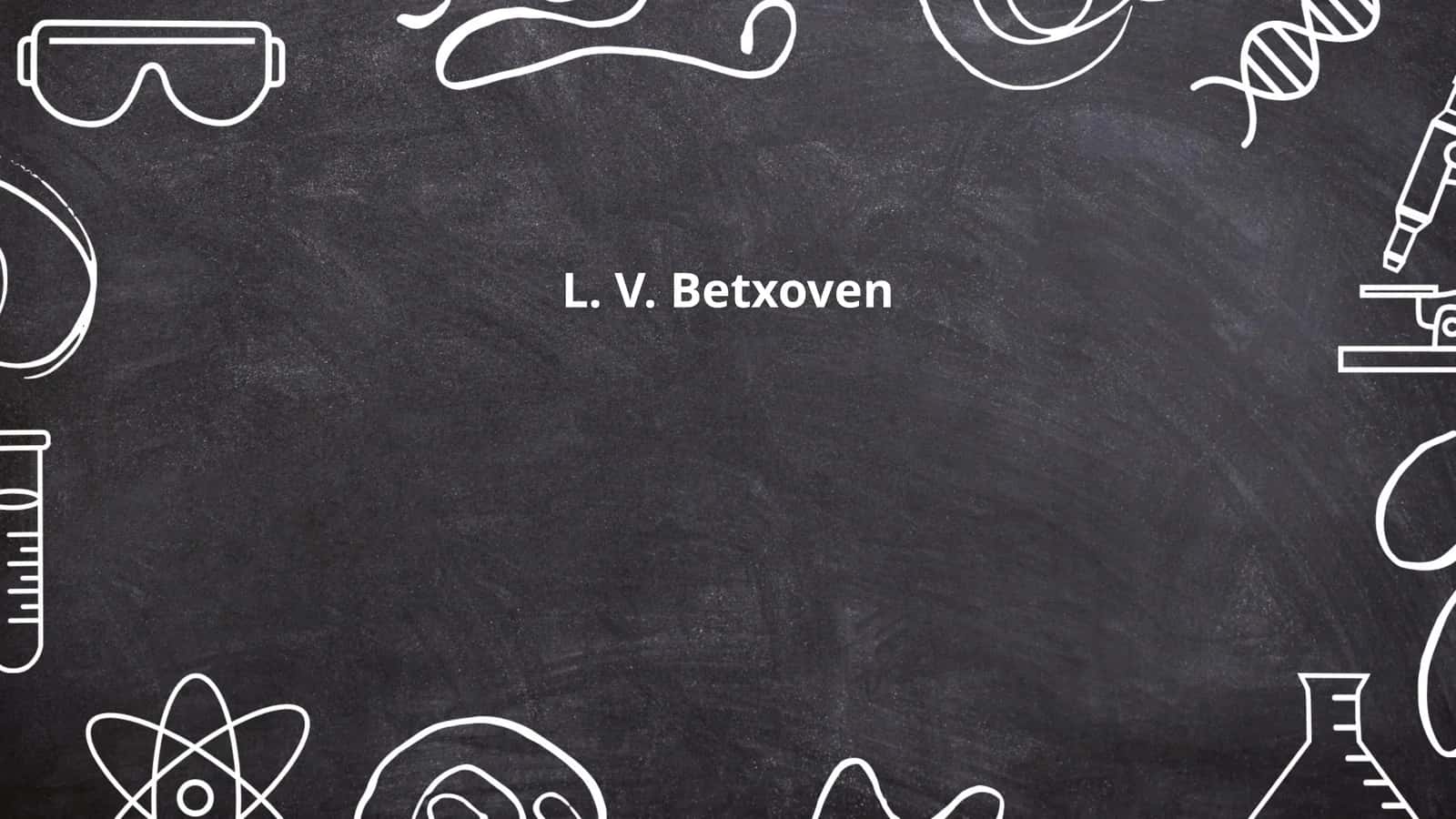 L. V. Betxovenning hayoti