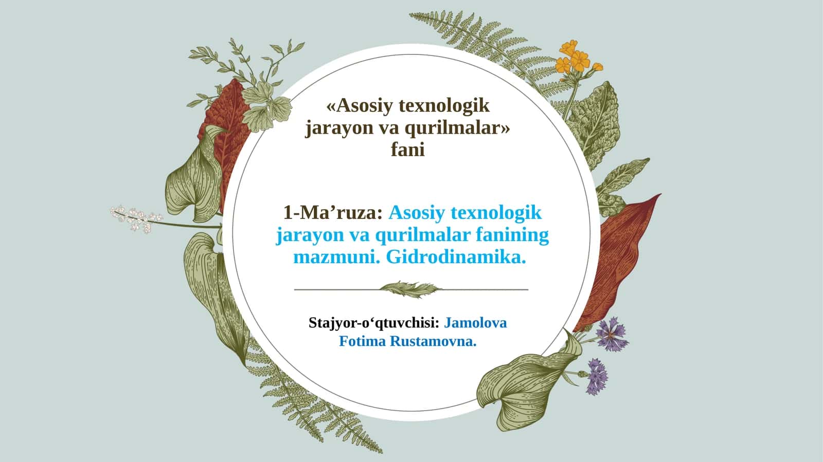 Asosiy texnologik jarayon va qurilmalar fani