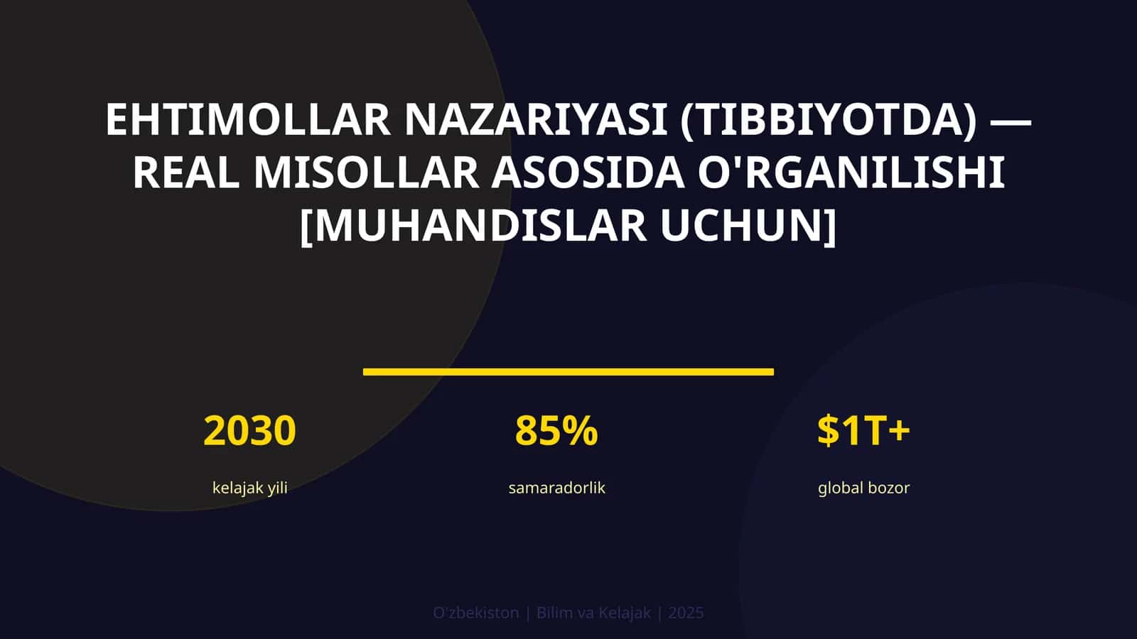 Ehtimollar nazariyasi (tibbiyotda) — real misollar asosida o'rganilishi [muhandislar uchun]