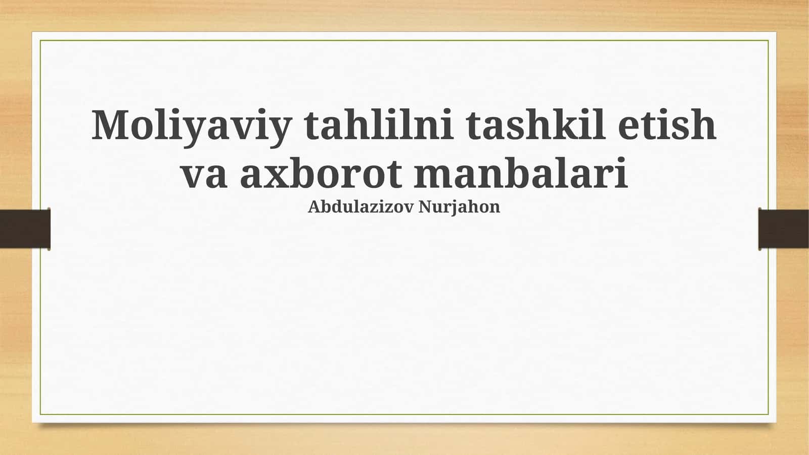 Moliyaviy tahlilni tashkil etish va axborot manbalari
