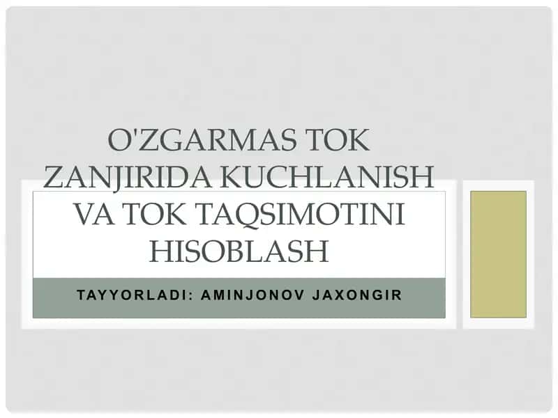 O'ZGARMAS TOK ZANJIRIDA KUCHLANISH VA TOK TAQSIMOTINI HISOBLASH