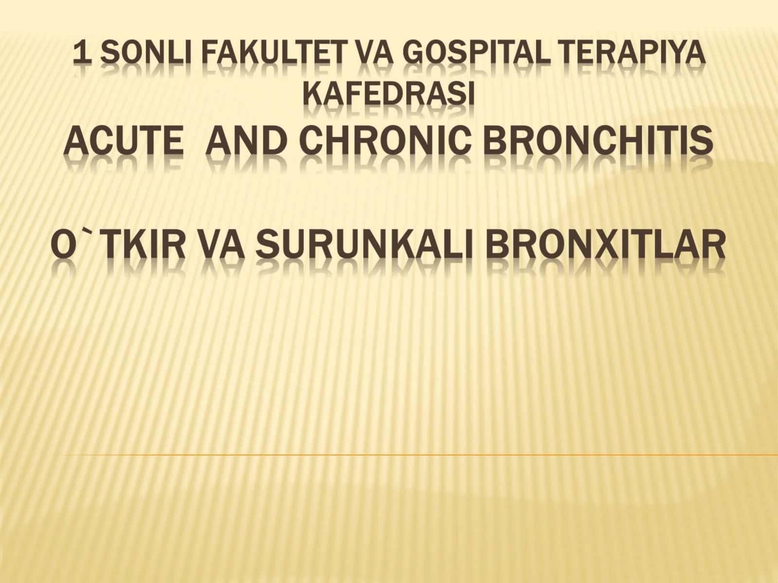 Bronxlar shilliq qavatining o`tkir yallig`lanish kasalligi