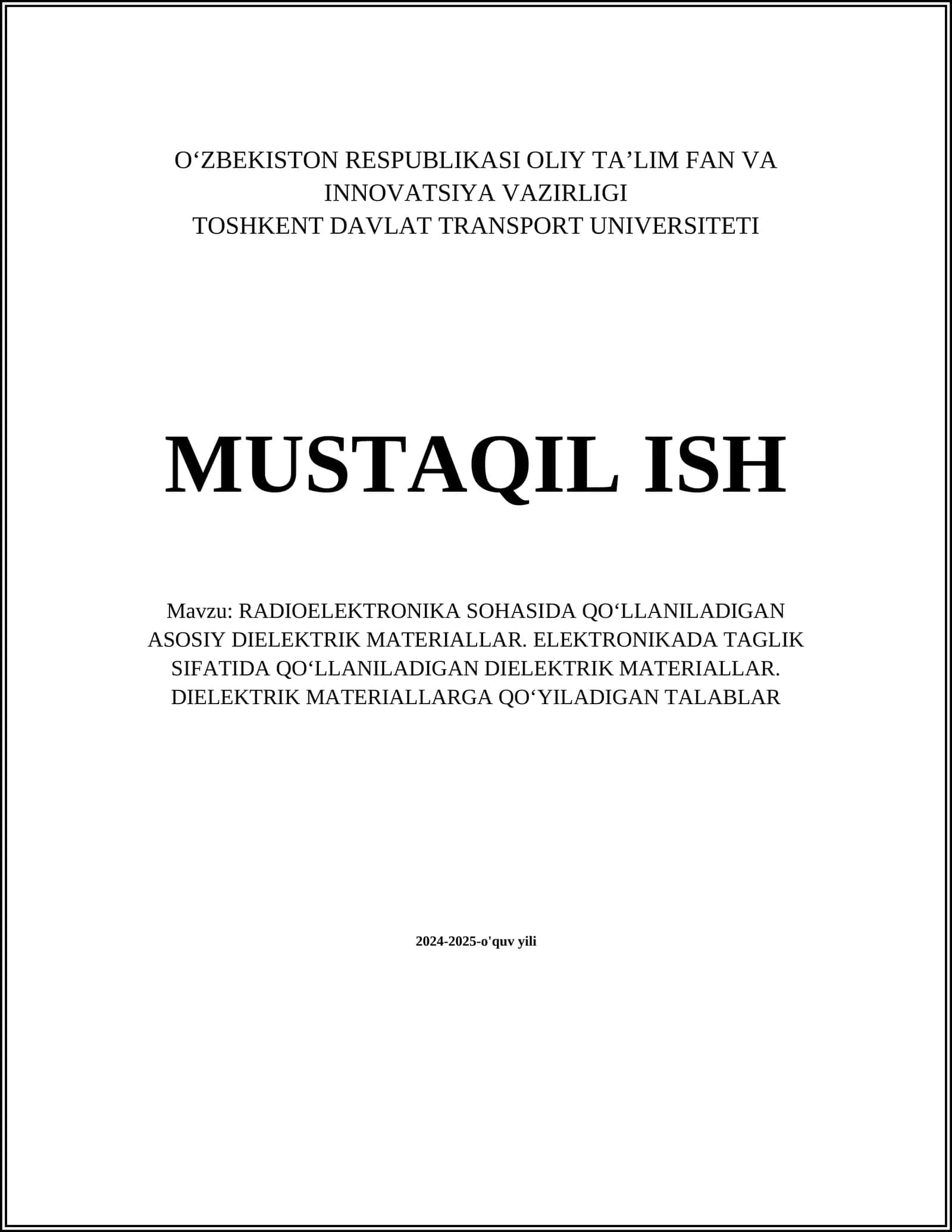 RADIOELEKTRONIKA SOHASIDA QO‘LLANILADIGAN ASOSIY DIELEKTRIK MATERIALLAR. ELEKTRONIKADA TAGLIK SIFATIDA QO‘LLANILADIGAN DIELEKTRIK MATERIALLAR. DIELEKTRIK MATERIALLARGA QO‘YILADIGAN TALABLAR