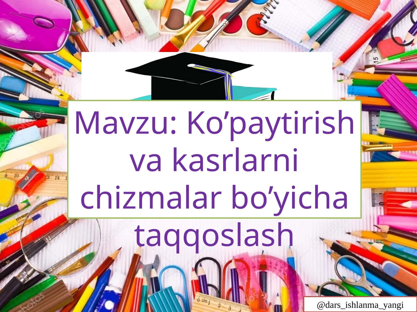 4-sinf Matematika Ko'paytirish va kasrlarni chizmalar bo'yicha taqqoslash
