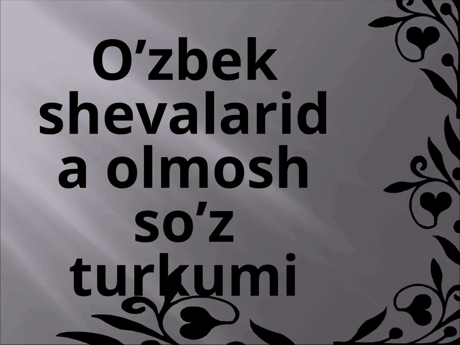 O‘zbek shevalarida olmosh so’z turkumi