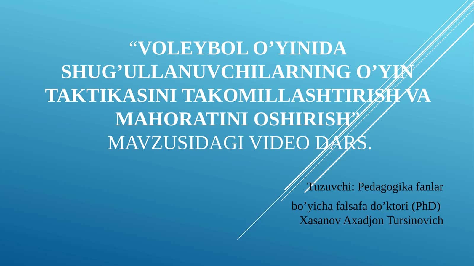 Voleybolo’yini dashug’ullanuvchilarning o’yin taktikasini takomillashtirish va mahoratni o’shirish