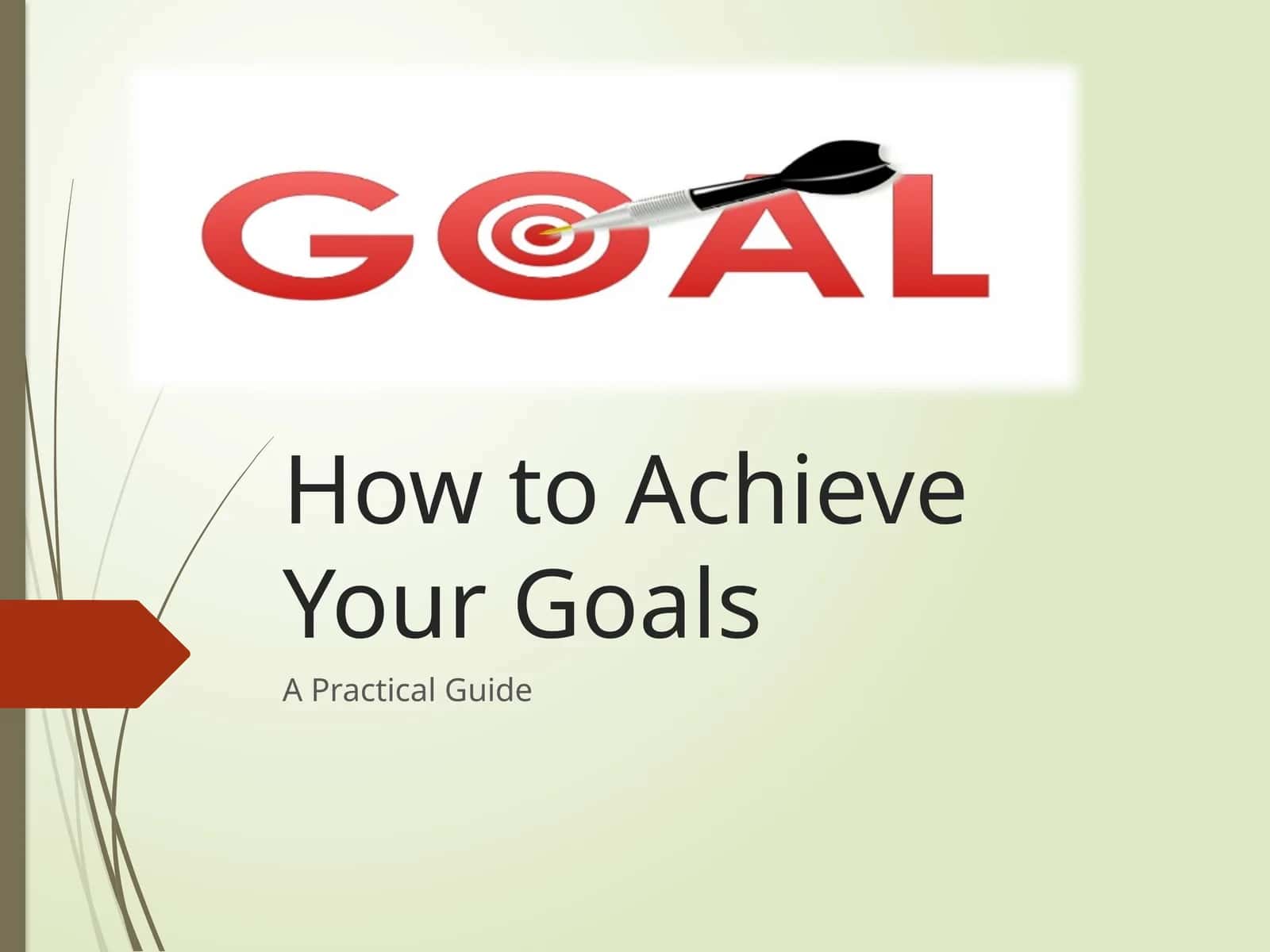 How to Achieve Your Goals