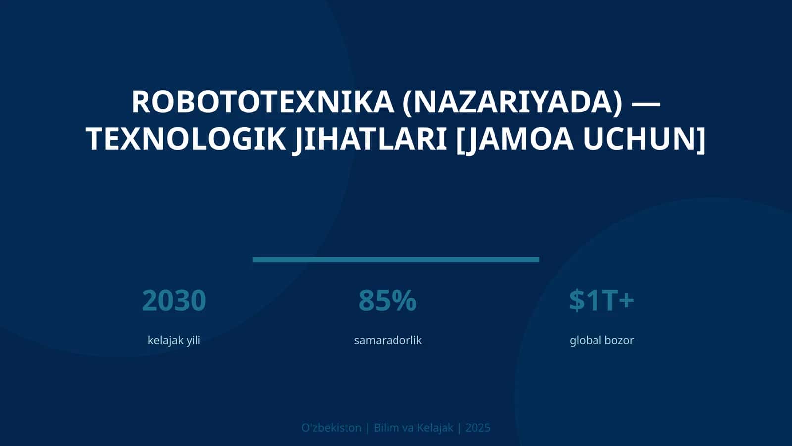 ROBOTOTEXNIKA (NAZARIYADA) — TEXNOLOGIK JIHATLARI [JAMOA UCHUN]
