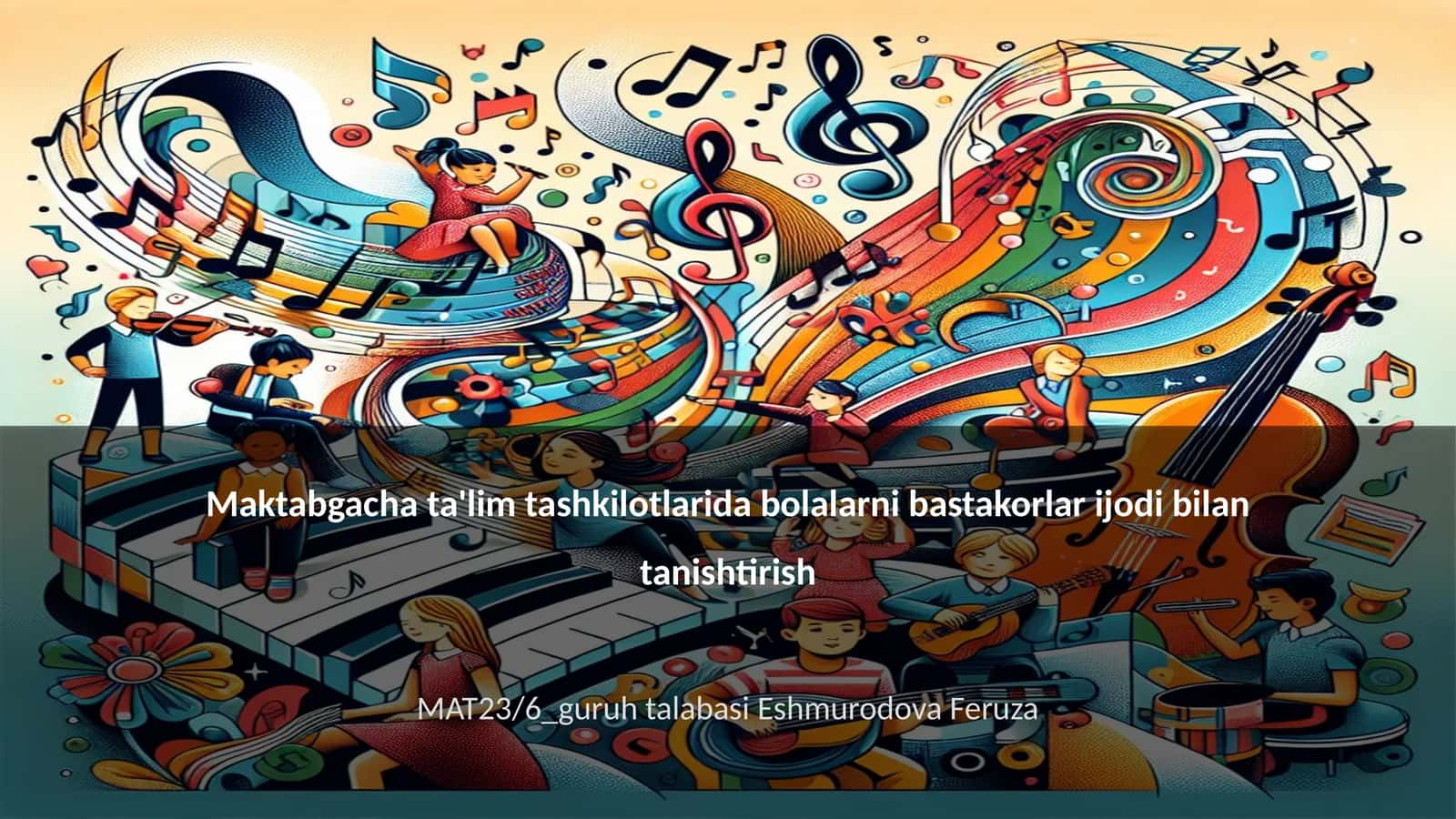 Bolalarni bastakorlar ijodi bilan tanishtirish