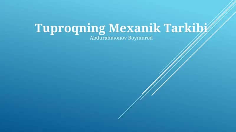 Tuproqning Mexanik Tarkibi