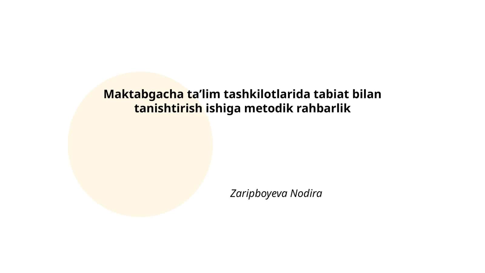 Tabiat bilan tanishtirishning metodik asoslari maktabgacha taʼlimda