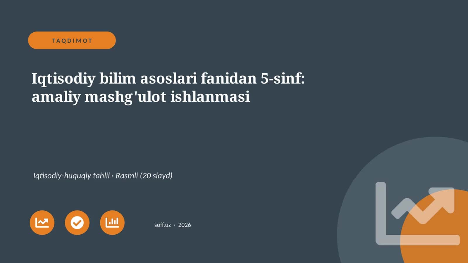 Iqtisodiy bilim asoslari fanidan 5-sinf: amaliy mashg'ulot ishlanmasi