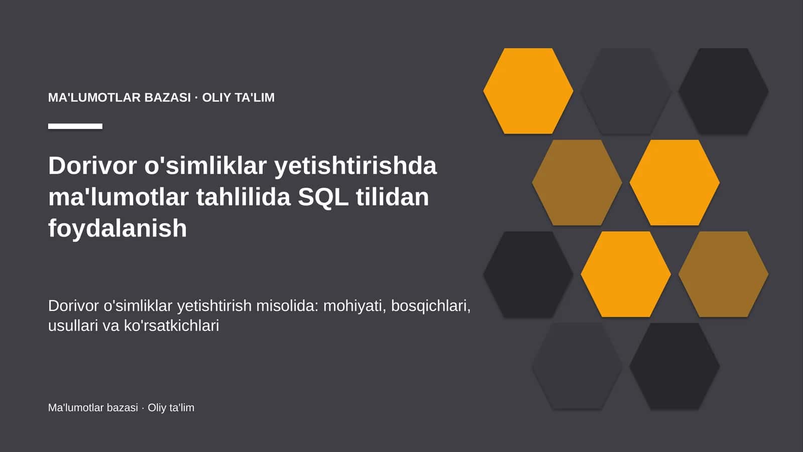 dorivor o'simliklar yetishtirishda ma'lumotlar tahlilida sql tilidan foydalanish 5476